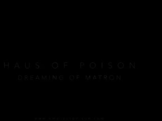Empress Poison - Dreaming of Matron